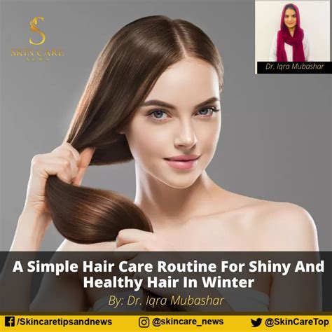 A Simple Hair Care Routine For Shiny And Healthy Hair In Winter