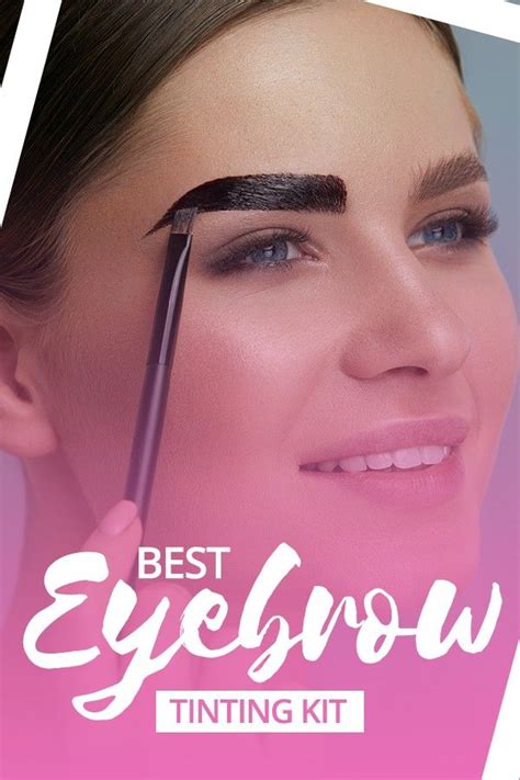 Eyebrow Tinting Kit Best Eyebrow Products Eyebrow Tinting Eyebrow