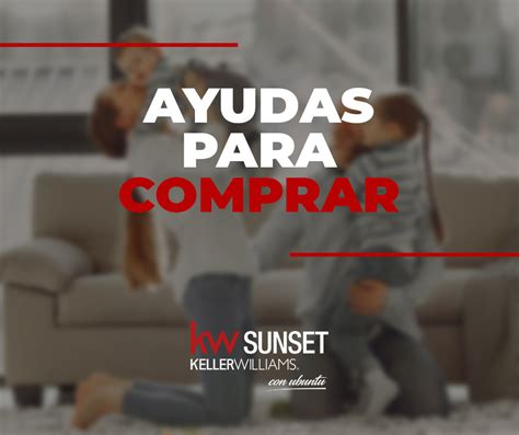 Cuáles son las ayudas para comprar una vivienda en 2024 KW Sunset