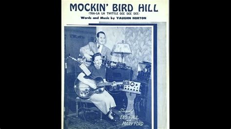 Oldies 1951 Feb 17 Mockin Bird Hill Les Paul And Mary Ford Youtube