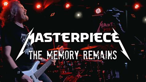 Masterpiece The Memory Remains Live Hardward Youtube