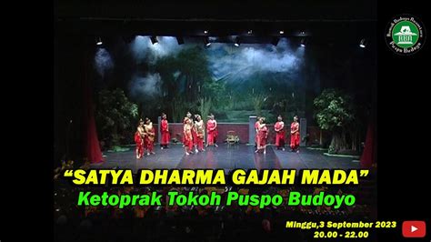 Satya Dharma Gajah Mada Ketoprak Tokoh Puspo Budoyo Youtube