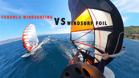 WINDSURF FOIL VS FORMULA WINDSURFING YouTube