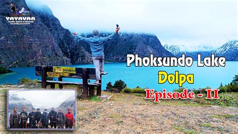 Dolpa Shey Phoksundo Trek Eposode Yayavar