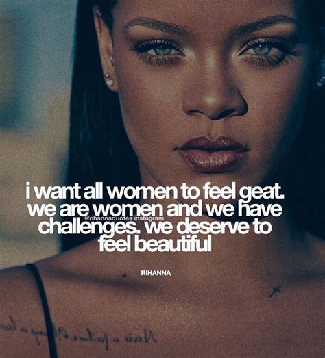 Pin By Miss Norsky On Ladies If You Are Reading This This Is For U ️ Rihanna Quotes