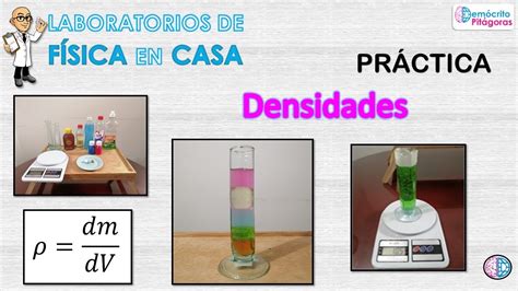 Laboratorios De F Sica En Casa Pr Ctica Densidades Youtube