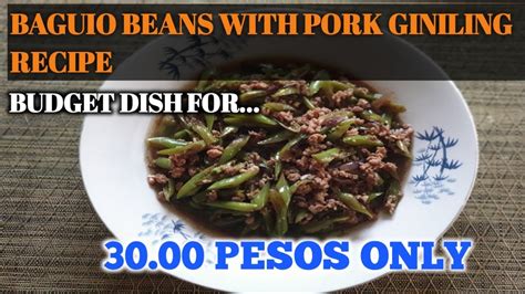 How To Cook Baguio Beans With Pork Giniling Budget Dish Lutong Pinoy Youtube