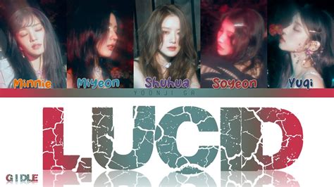 G I DLE 여자 아이들 Lucid Lyrics Color Coded Han Rom Eng YouTube