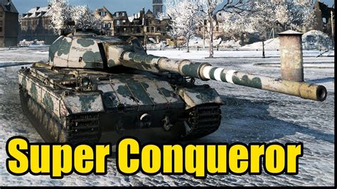 World Of Tanks Super Conqueror Gameplay Frags K Damage Youtube