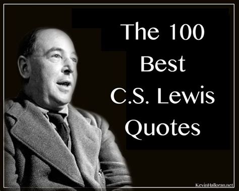 The 100 Best C.S. Lewis Quotes | Cs lewis quotes, Bible quotes, Quotable quotes