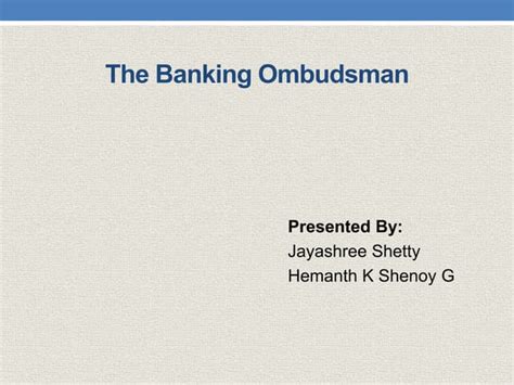 Banking Ombudsmen Ppt