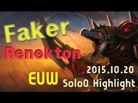 LOL Faker In EUW Renekton Mid Highlight 2015 10 22 SKT T1 Faker