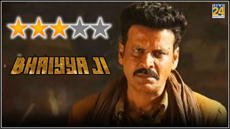 Bhaiyya Ji Review Manoj Bajpayees Action Packed Performance