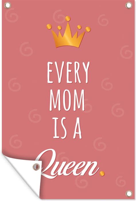 Tuinposter Tuindoek Tuinposters Buiten Spreuken Every Mom Is A