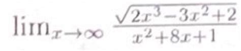 Solved Limx→∞2x3 3x222x28x1