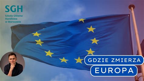 Dokąd zmierza Europa Wykład dla SKN Spraw Zagranicznych SGH YouTube