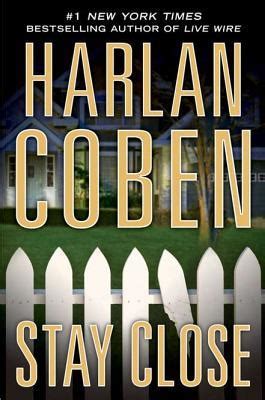 Stay Close by Harlan Coben — Reviews, Discussion, Bookclubs, Lists