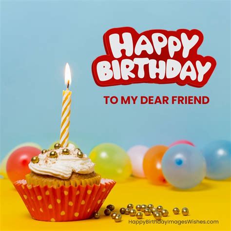 Happy Birthday Dearest Friend Images And Wishes 2023