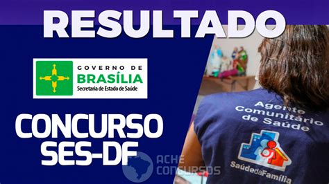 Resultado final SES DF 2023 para AVAS e ACS sai nesta quarta 1º