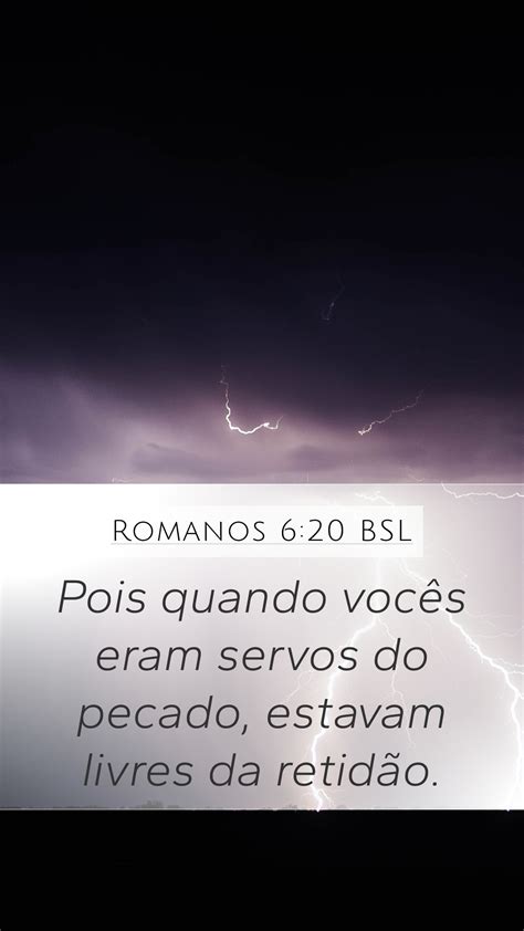 Romanos Bsl Mobile Phone Wallpaper Pois Quando Voc S Eram Servos