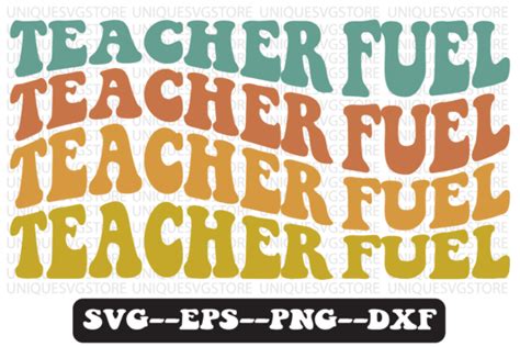 Teacher Fuel Groovy Retro Svg Design Graphic By Uniquesvgstore · Creative Fabrica