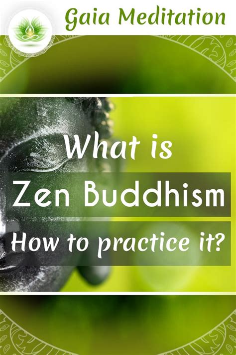 What Is Zen Buddhism And How To Practice It Artofit