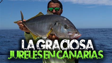 PESCA DE JURELES ISLA LA GRACIOSA JIGGING EN CANARIAS SEARIVER