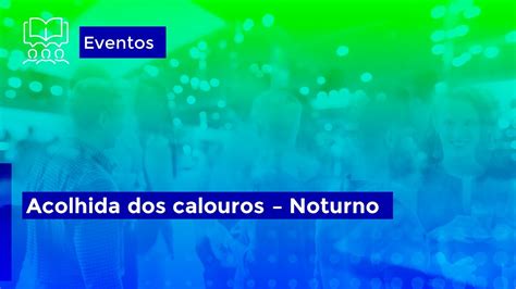 Acolhida Dos Calouros Noturno YouTube