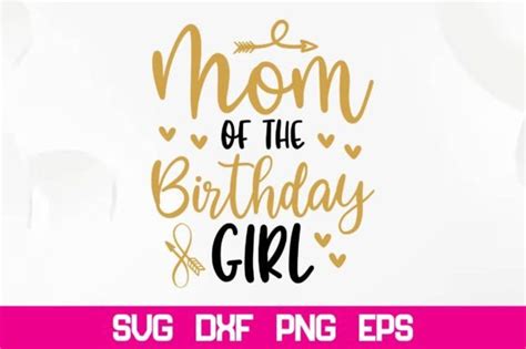 Mom Of The Birthday Girl Svg Graphic By Nazrulislam405510 · Creative