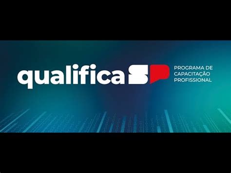 Programa Qualifica Sp Tem Mil Vagas Para Cursos Profissionalizantes