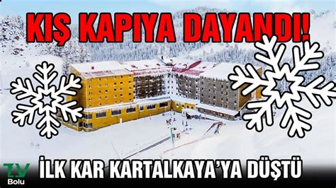 Kış kapıya dayandı İlk kar Kartalkaya ya düştü TV Bolu