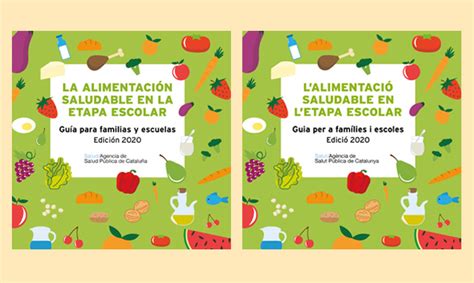 La Alimentaci N Saludable En La Etapa Escolar Una Nueva Gu A Con