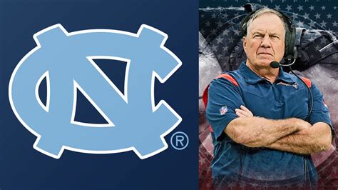 Unc Stands Ready To Hire Bill Belichick As Next Head Football Coach