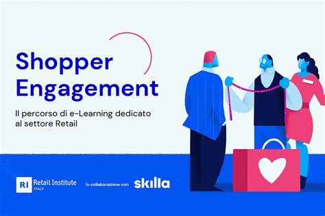 Shopper Engagement Il Percorso Di E Learning Dedicato Al Settore