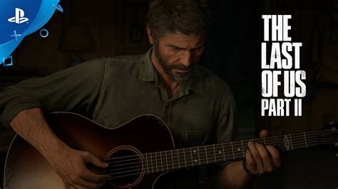 The Last Of Us Part II Official Story Trailer PS4 YouTube