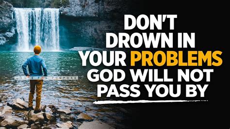 God Wont Fail You Dont Be Overwhelmed By Fear Inspirational And Motivational Youtube