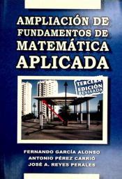 Ampliacion De Fundamentos De Matematica Aplicada Fernando Luis Garcia