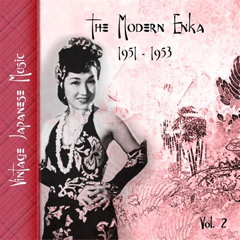 Vintage Japanese Music The Modern Enka Vol 2 1951 1953 By Various