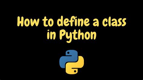 How To Define A Class In Python Youtube