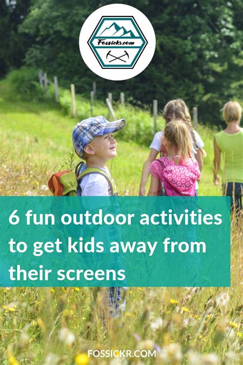 6 Fun Outdoor Activities For Kids Fossickr