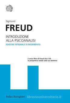 Introduzione Alla Psicoanalisi Ediz Integrale Freud Sigmund