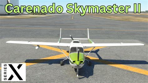 Microsoft Flight Simulator Xbox Series X Carenado Skymaster Ii Svbl