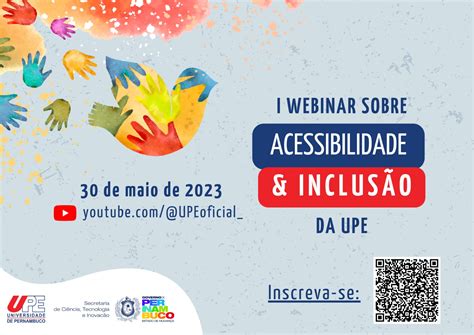 I Webinar Sobre Acessibilidade E Inclus O Da Upe Universidade De