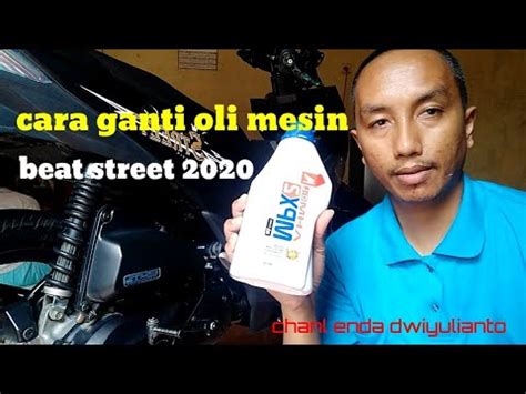 Cara Ganti Oli Mesin Beat Street Takaran Nya Ml Youtube