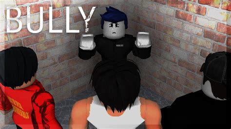 Roblox Bully Story Episode 1 Season 1 🎵everything🎵 Youtube