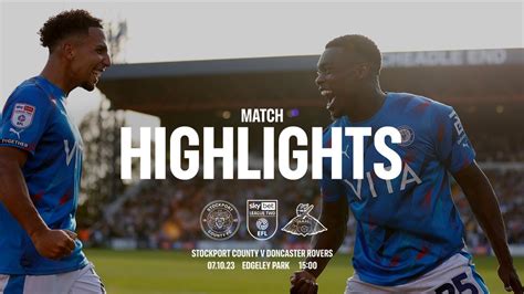 Stockport County Vs Doncaster Rovers Match Highlights 071023