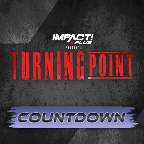 Impact Wrestling Countdown To Turning Point 2023 Official Free