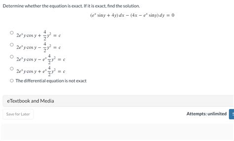 Solved Determine Whether The Equation Is Exact If It Is Chegg