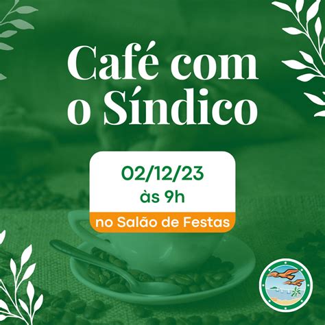 Convite Café o Síndico será neste sábado 02 12 Condomínio dos