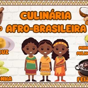 Culinária Afro Brasileira Desenho - Painel Culinária Afro-Brasileira 🥘🌍 - 🔎🏫📗 Achadinhos Pedagógic...
